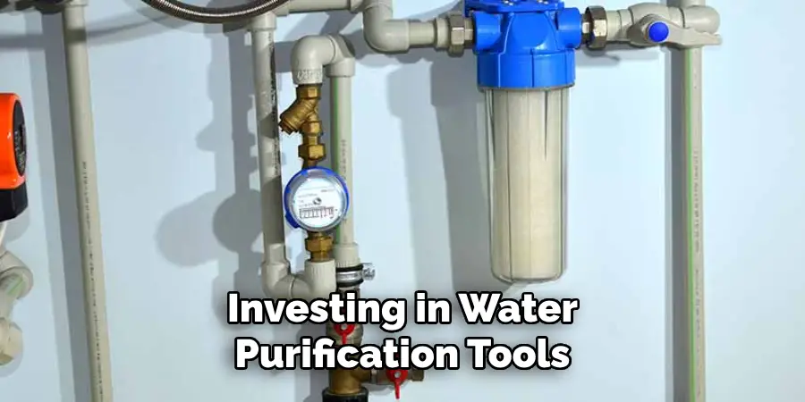 Investing in Water
Purification Tools