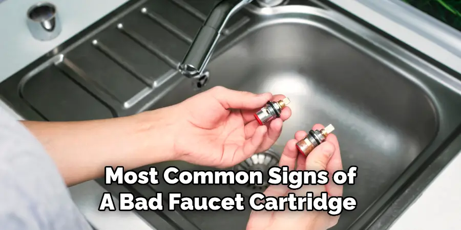 Most Common Signs of a Bad Faucet Cartridge