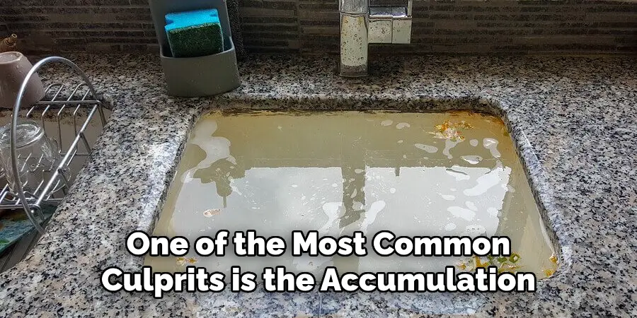 One of the Most Common
Culprits is the Accumulation