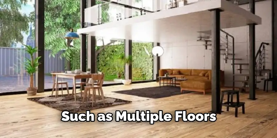 Such as Multiple Floors 