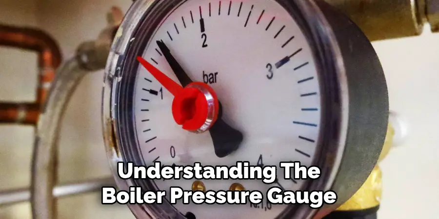 Understanding the Boiler Pressure Gauge