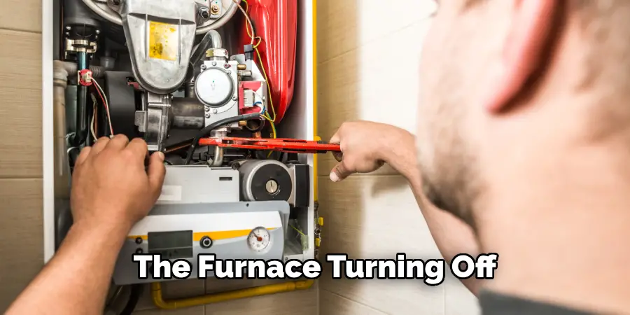 The Furnace Turning Off 