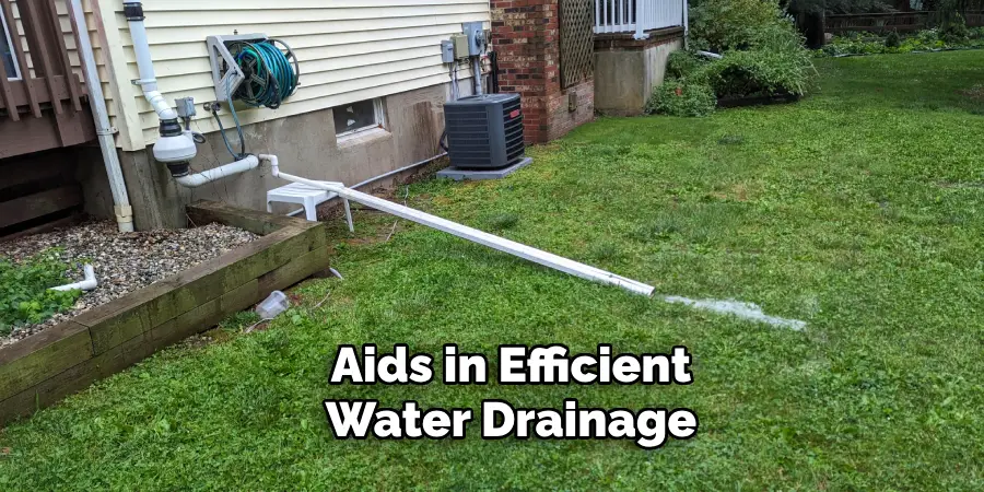 Aids in Efficient
Water Drainage