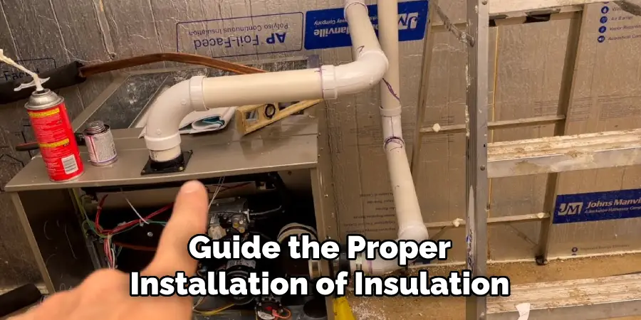 Guide the Proper
Installation of Insulation