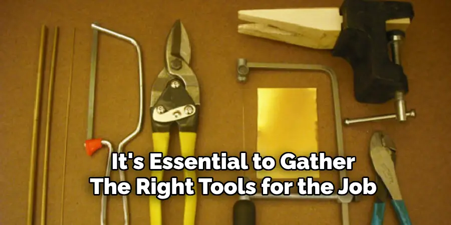 It's Essential to Gather
The Right Tools for the Job