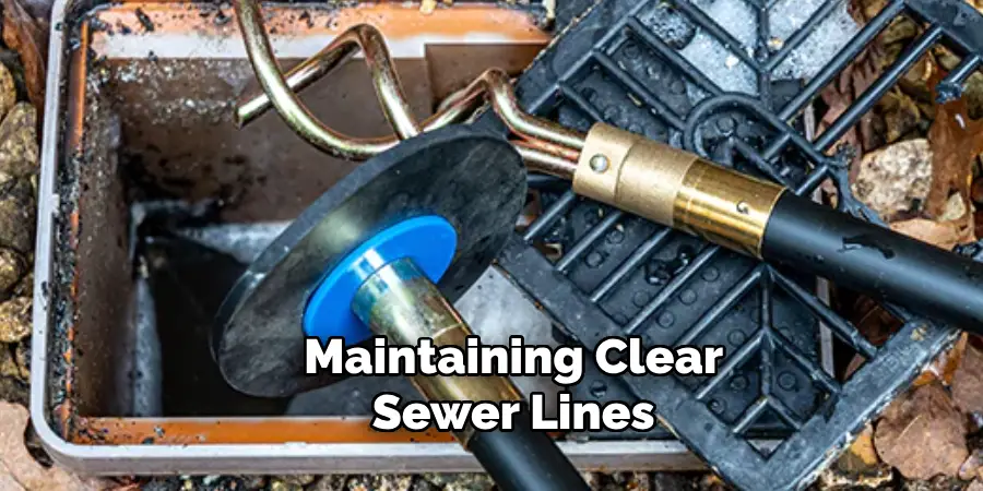 Maintaining Clear
Sewer Lines