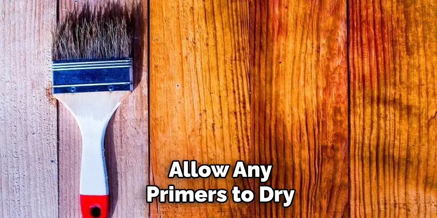 Allow Any
Primers to Dry