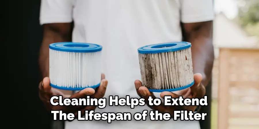 Cleaning Helps to Extend The Lifespan of the Filter