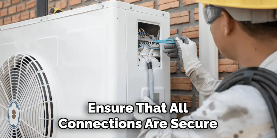 Ensure That All
Connections Are Secure