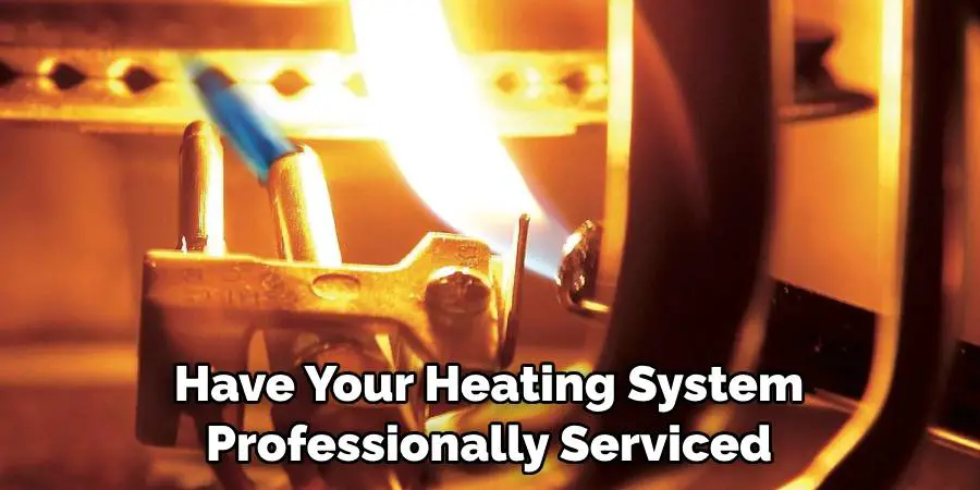 Have Your Heating System Professionally Serviced