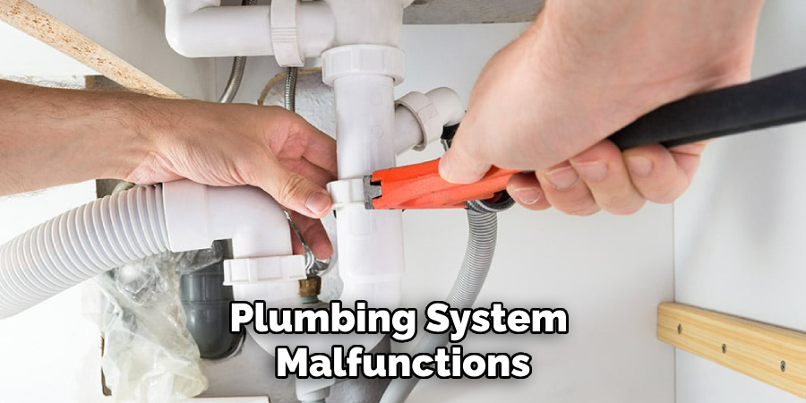 Plumbing System Malfunctions