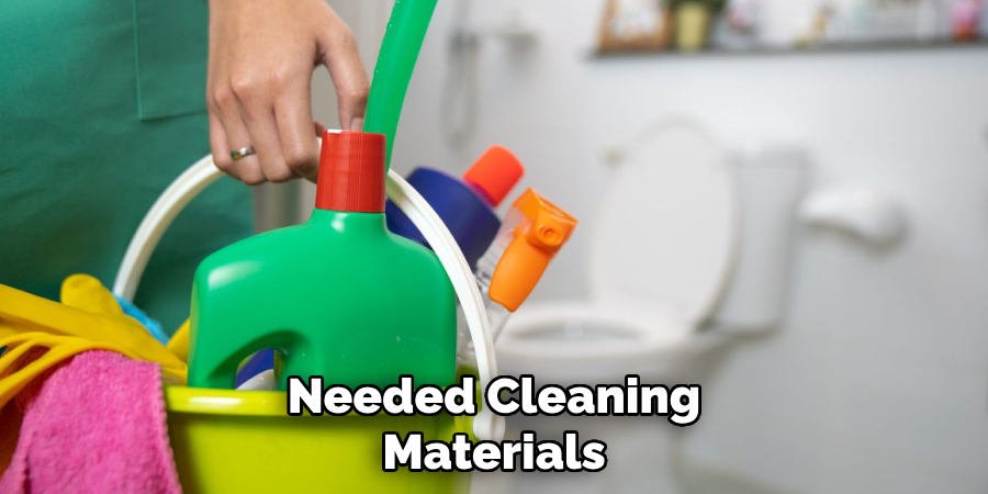 Needed Cleaning Materials