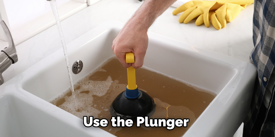 Use the Plunger 