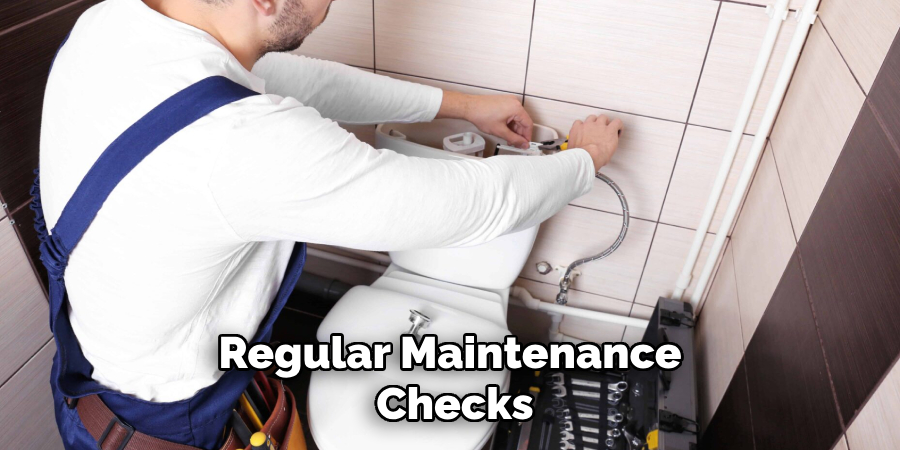 Regular Maintenance Checks