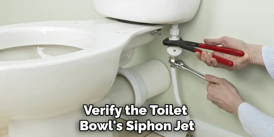 Verify the Toilet Bowl's Siphon Jet