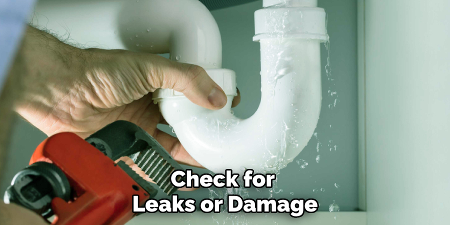 Check for Leaks or Damage