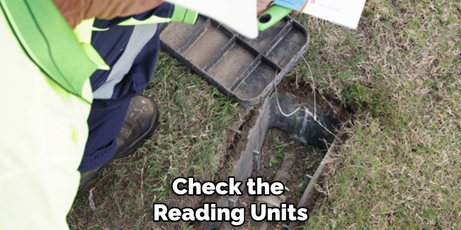 Check the Reading Units
