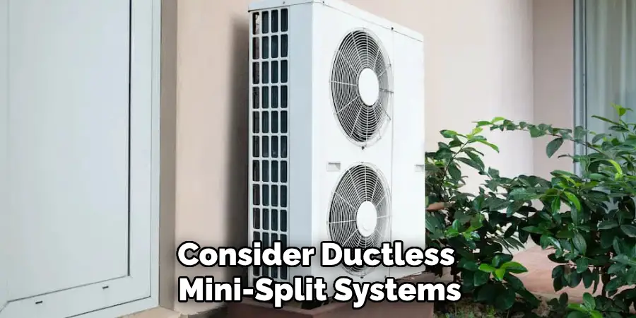 Consider Ductless Mini-Split Systems