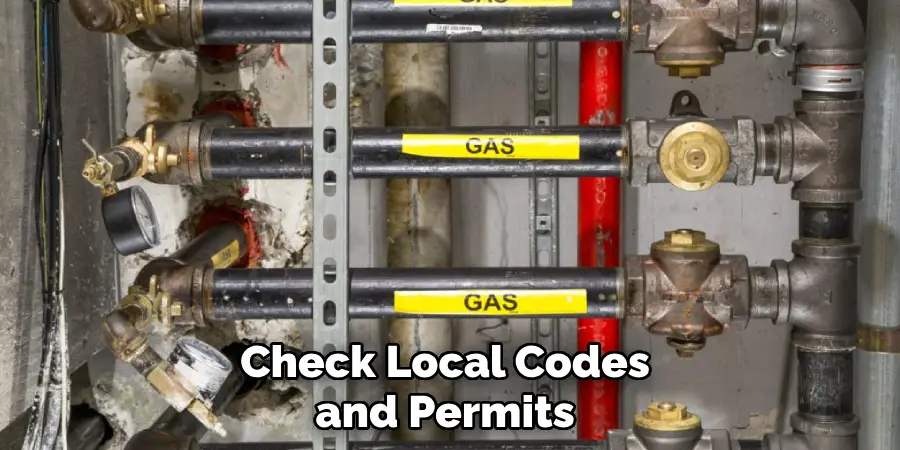 Check Local Codes and Permits 