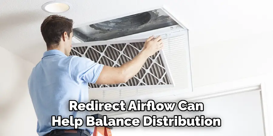 Redirect Airflow Can
Help Balance Distribution