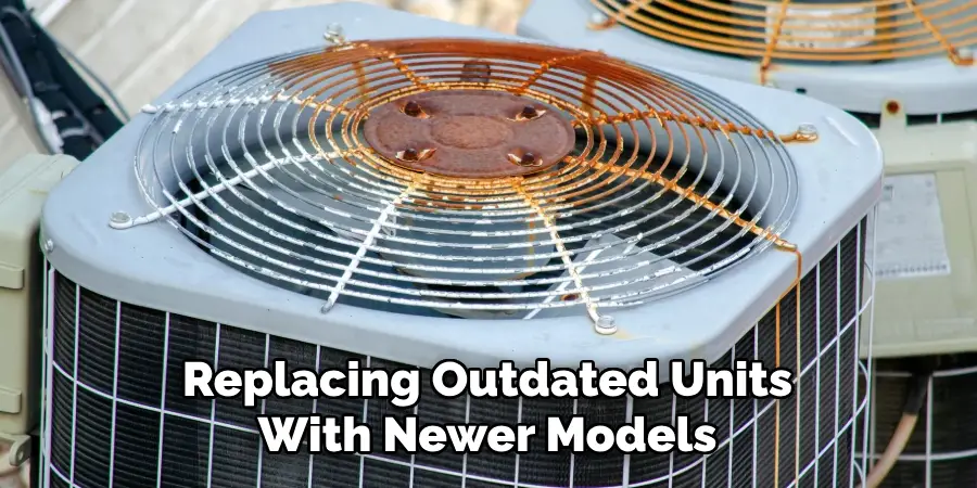 Replacing Outdated Units
With Newer Models