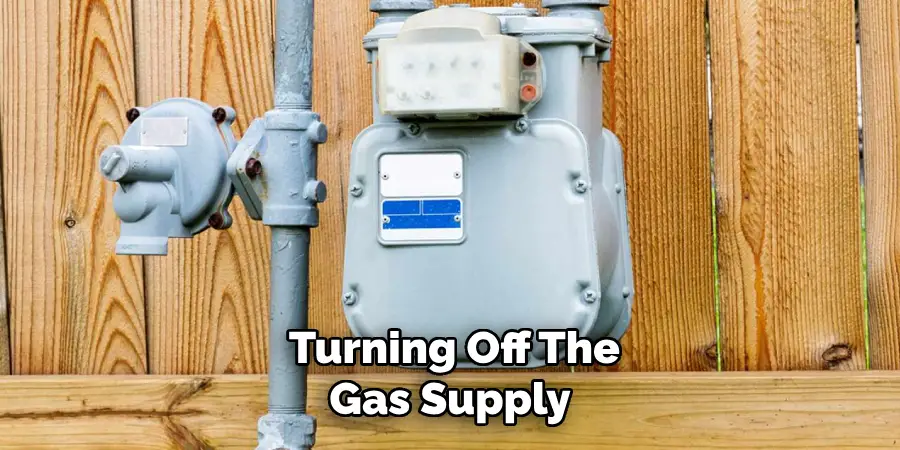  Turning Off the Gas Supply