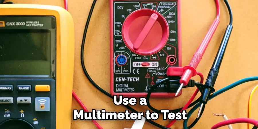 Use a
Multimeter to Test