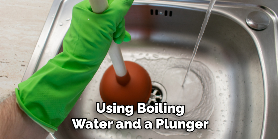 Using Boiling
Water and a Plunger