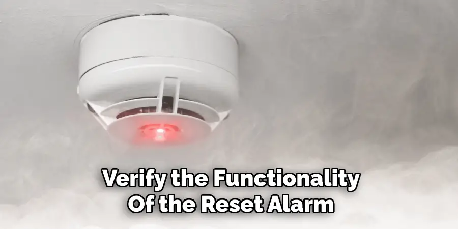 Verify the Functionality
Of the Reset Alarm