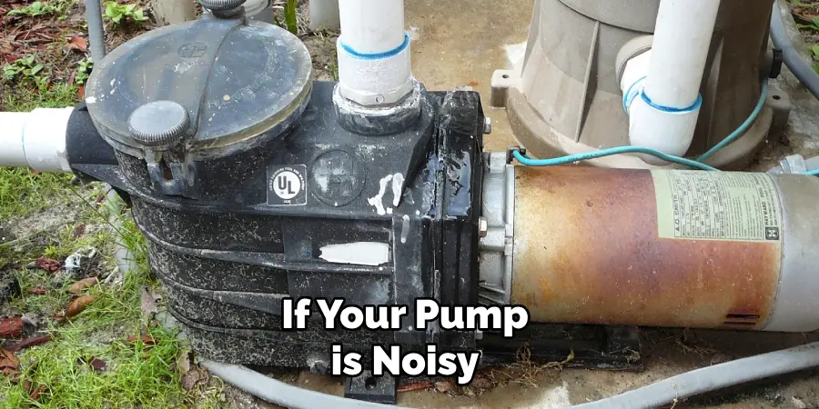  if Your Pump is Noisy