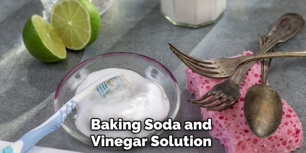 Baking Soda and 
Vinegar Solution 