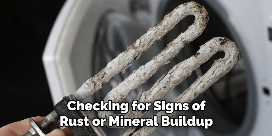 Checking for Signs of
Rust or Mineral Buildup