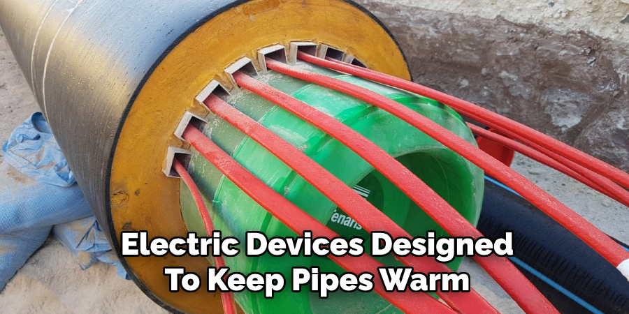 Electric Devices Designed
To Keep Pipes Warm