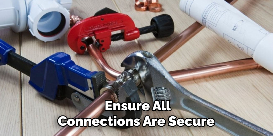 Ensure All
Connections Are Secure 