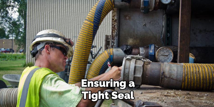 Ensuring a
Tight Seal