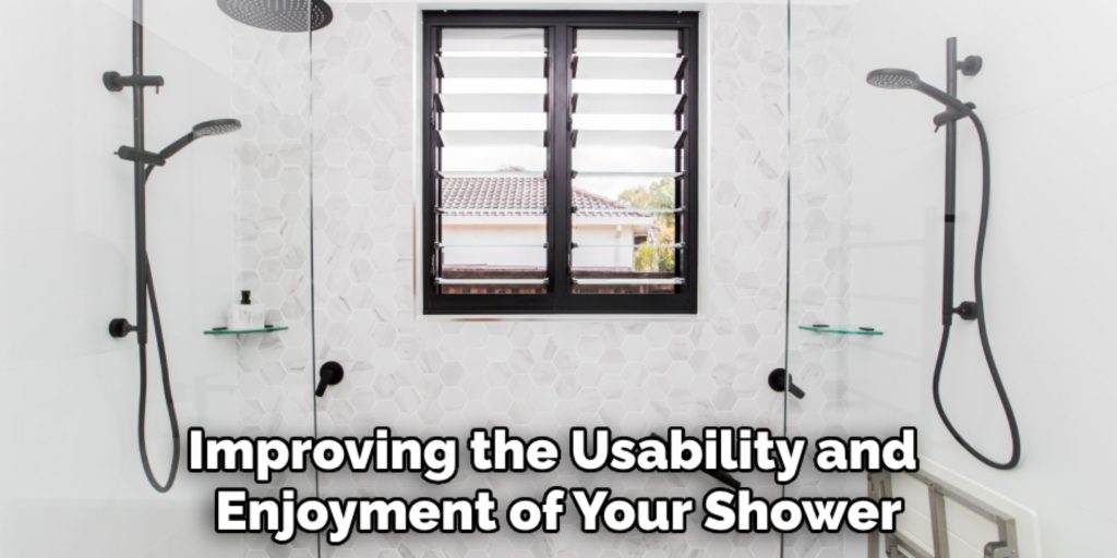 Improving the Usability and 
Enjoyment of Your Shower