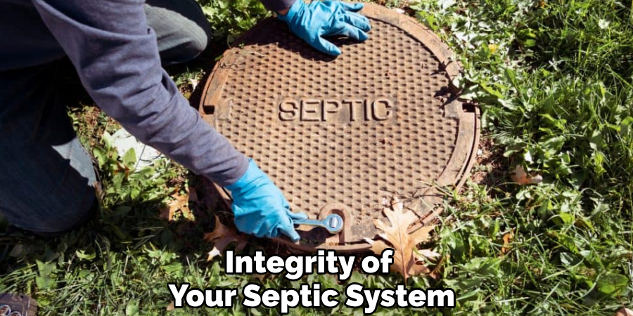 Integrity of 
Your Septic System