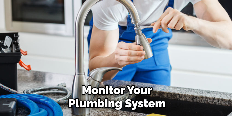 Monitor Your
Plumbing System