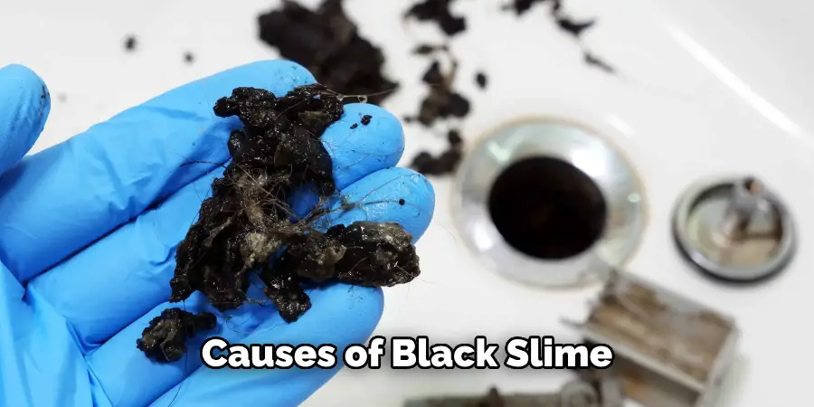 Causes of Black Slime