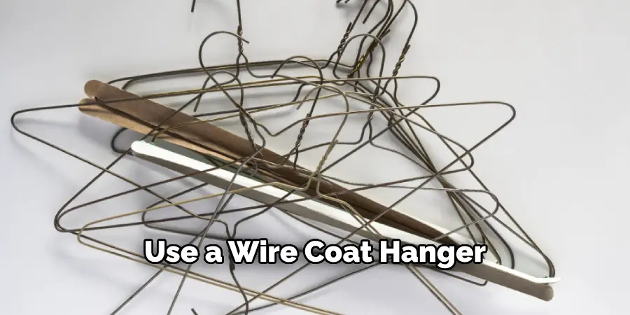 Use a Wire Coat Hanger