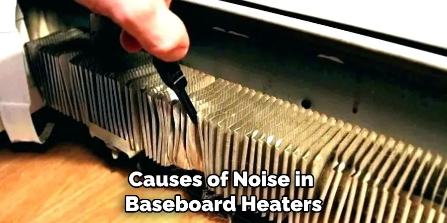 Causes of Noise in Baseboard Heaters