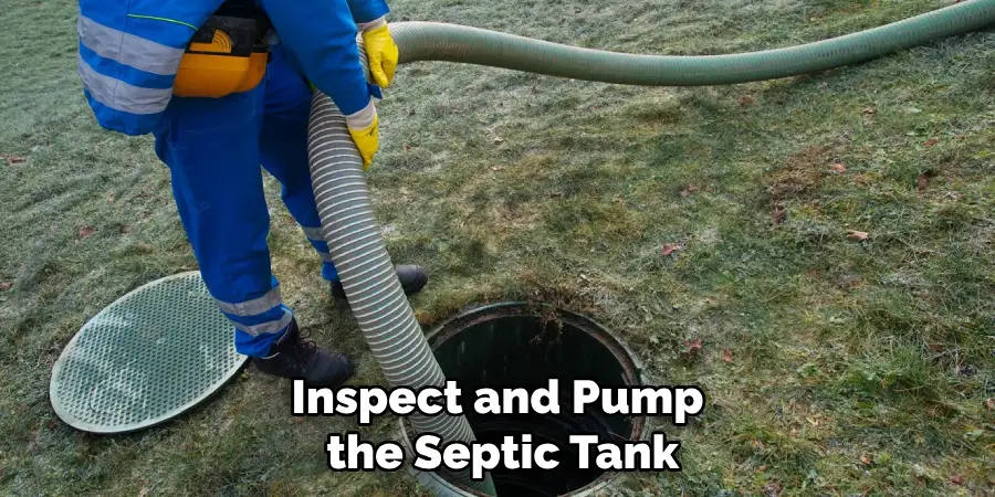 Inspect and Pump the Septic Tank