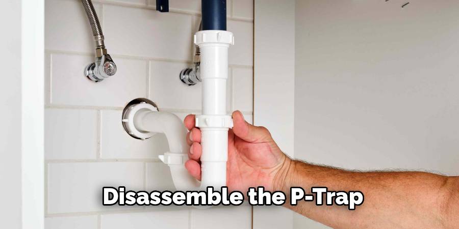 Disassemble the P-Trap