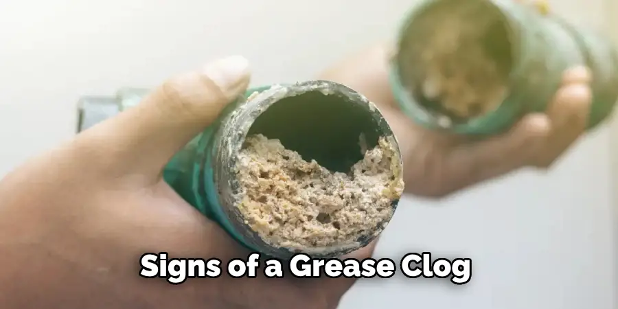 Signs of a Grease Clog 