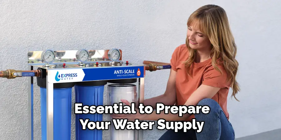 Essential to Prepare Your Water Supply