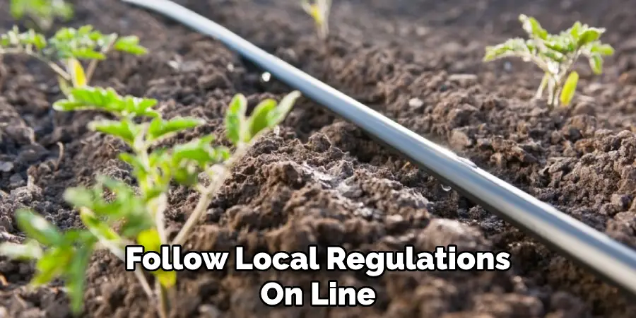 Follow Local Regulations 