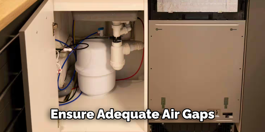 Ensure Adequate Air Gaps