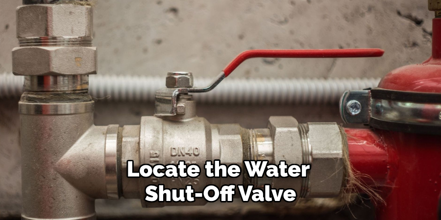 Locate the Water Shut-Off Valve