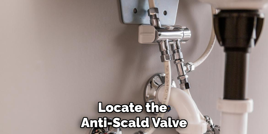 Locate the Anti-Scald Valve