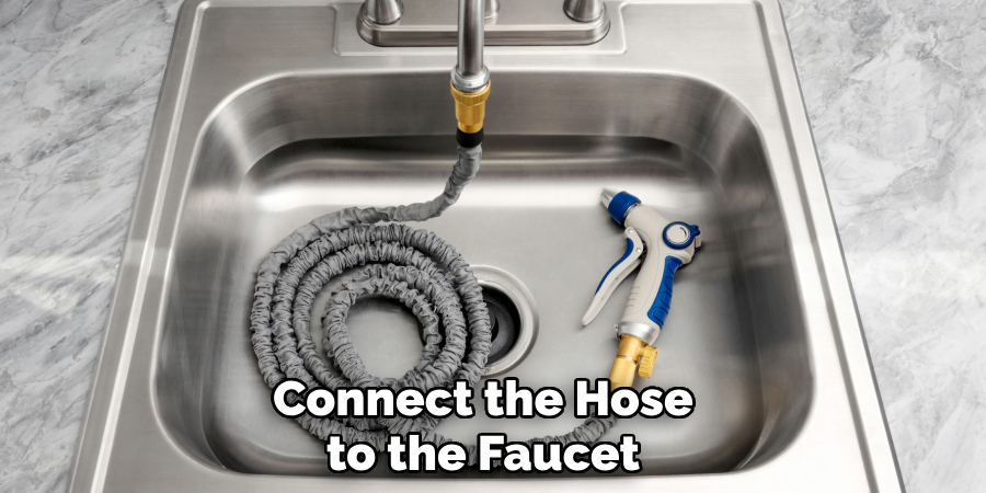 Connect the Hose to the Faucet